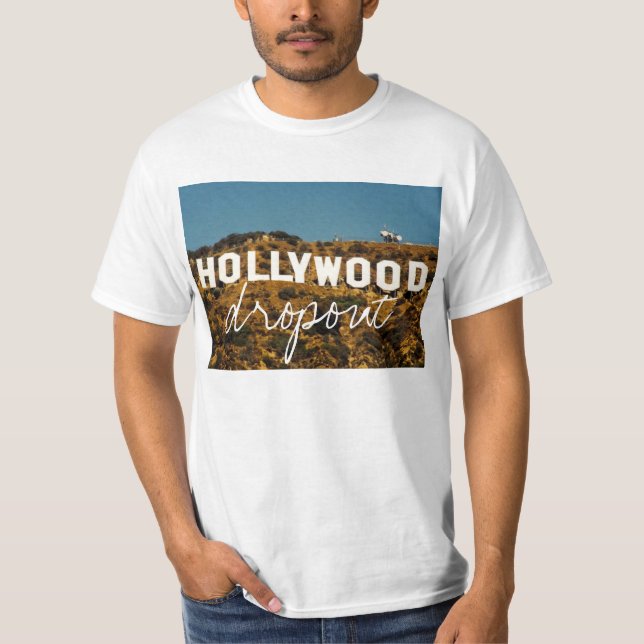 Hollywood Dropout T-Shirt (Front)