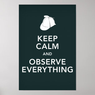 Holmes Keep Calm and Observe Everything Poster