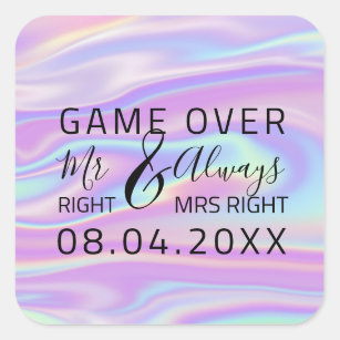 Holographic Wedding Mr Right Mrs Right Game Over Square Sticker