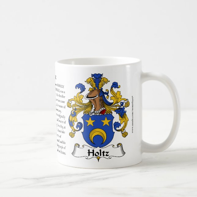 Holtz, the Origin, the Meaning and the Crest Coffee Mug (Right)