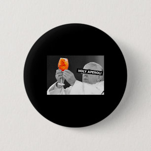 Holy Aperoli X Pe Drip X Francis Spritz Club New  6 Cm Round Badge