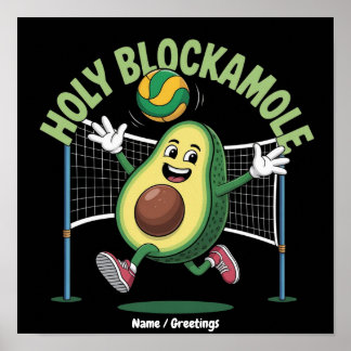 Holy Blockamole Cute Funny Volleyball Avocado Play Poster