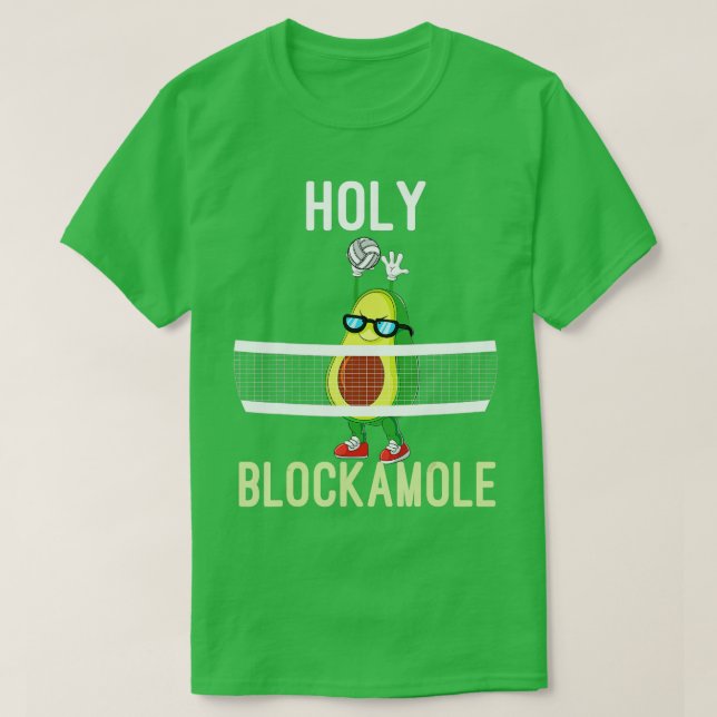 Holy Blockamole Funny Volleyball Block Avocado n g T-Shirt (Design Front)