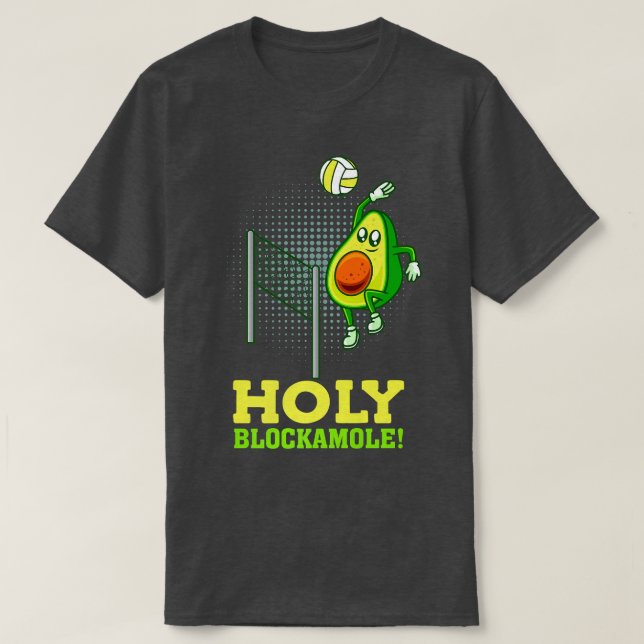 Holy Blockamole Funny Volleyball Match Block Avoca T-Shirt (Design Front)