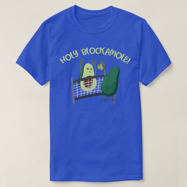 Holy Blockamole Guacamole Volleyball Blocker Playe T-Shirt (Design Front)