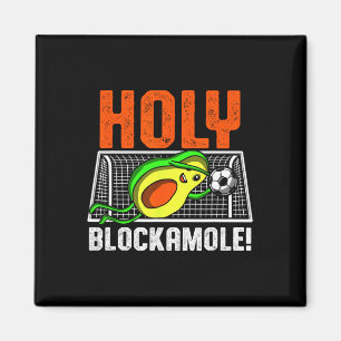 Holy Blockamole Soccer Player Avocado Goalie Goalk Magnet