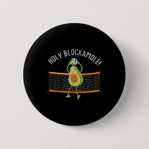 Holy Blockamole Volleyball Cute Fun 6 Cm Round Badge