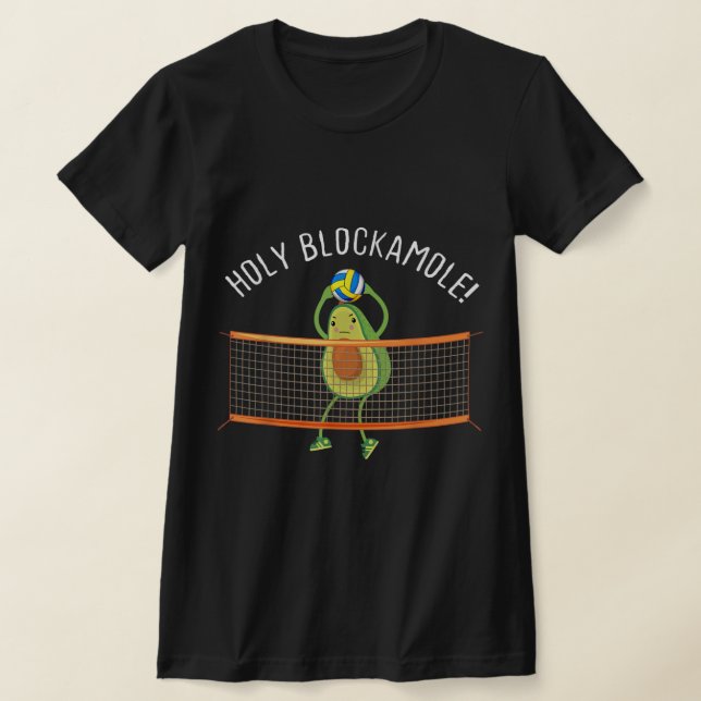 Holy Blockamole Volleyball Cute Fun  T-Shirt (Laydown)