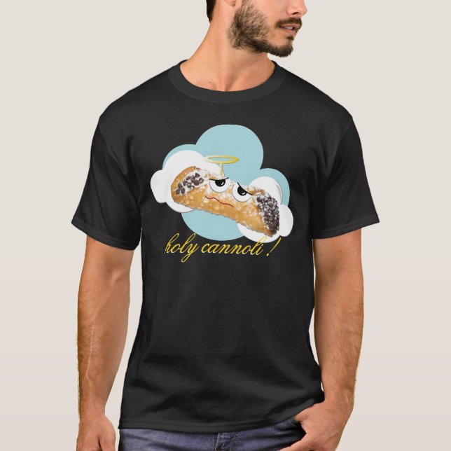 'holy cannoli !'  humourous parody t shirt (Front)
