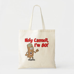 Holy Cannoli I'm 80 Tote Bag