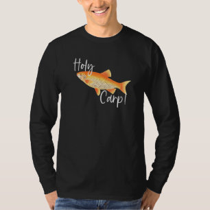 Holy Carp Fishing Pun Big Fish Fisherman T-Shirt