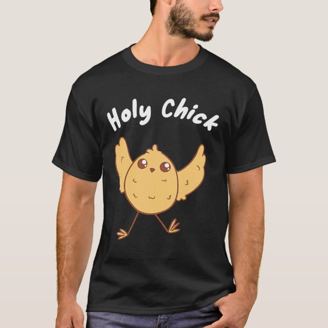 Holy Chick Chicken Chick T-Shirt (Front)