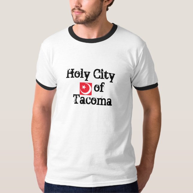 Holy City of Tacoma T-Shirt (Front)