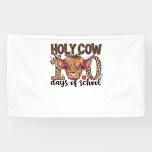 Holy Cow 100 Days Of School 100th Day School Teach Banner