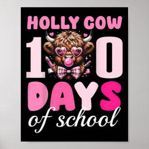 Holy Cow 100 Days Of School 100th Day Smarter Boy  Poster