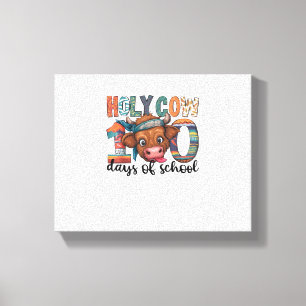 Holy Cow 100 Days Of School 100th Day Smarter Teac Canvas Print