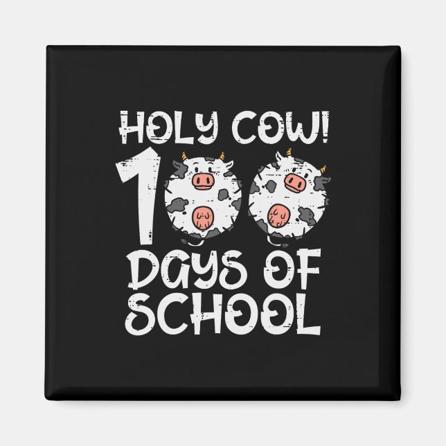 Holy Cow 100 Days Of School 100th Day Smarter Teac Magnet (Front)