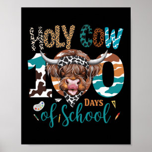Holy Cow 100 Days Of School Teacher 100th Day Smar Poster
