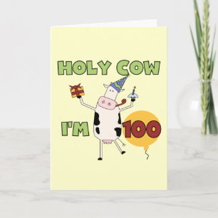 Holy Cow 100th Birthday Tshirts and Gifts Card