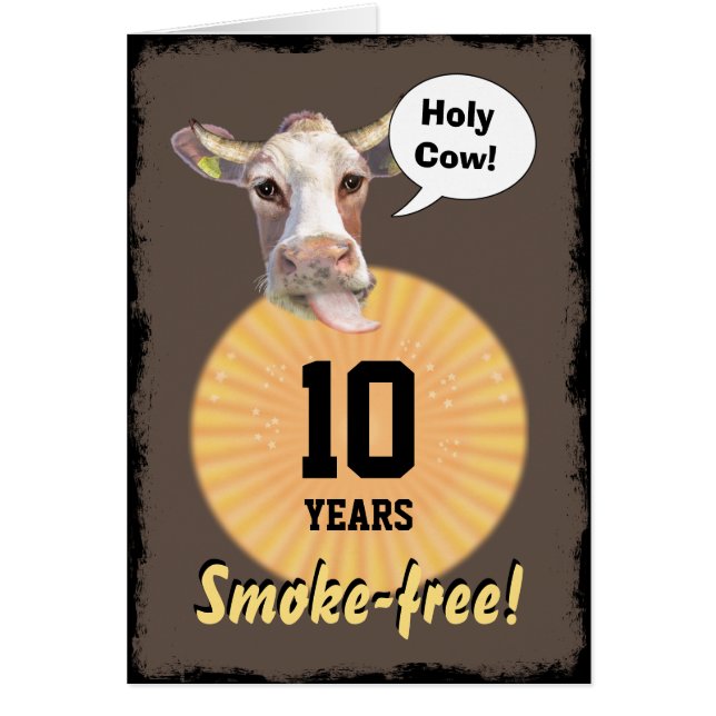 Holy Cow - 10 Years Smoke-free! (Front)
