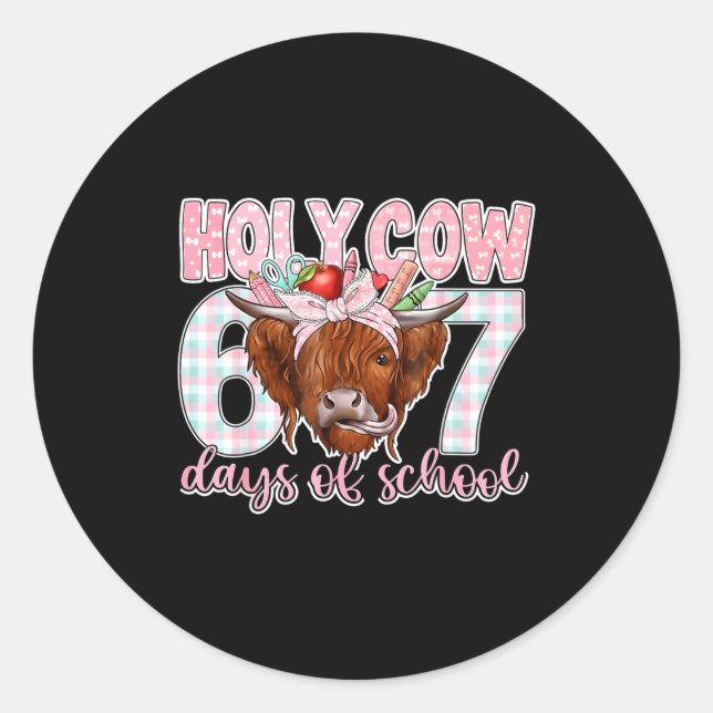 Holy Cow 67 Days Of School Teacher Six Seven Meme  Classic Round Sticker (Front)