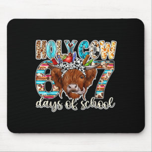 Holy Cow 67 Days Of School Teacher Six Seven Meme  Mouse Pad