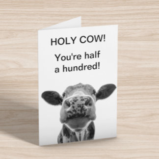 Holy Cow Birthday You're half a Hundred 50th  Card