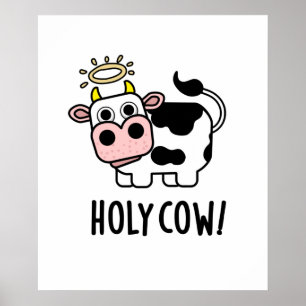 Holy Cow Funny Animal Pun  Poster