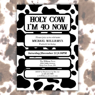 Holy Cow Funny Black White 40th Birthday Invitation