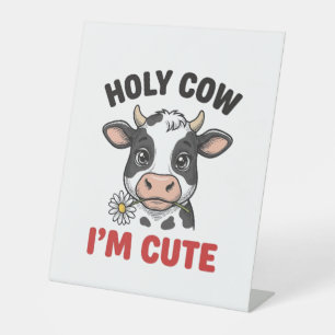 Holy Cow I’m Cute Funny Cow Vintage Engraving Desi Pedestal Sign