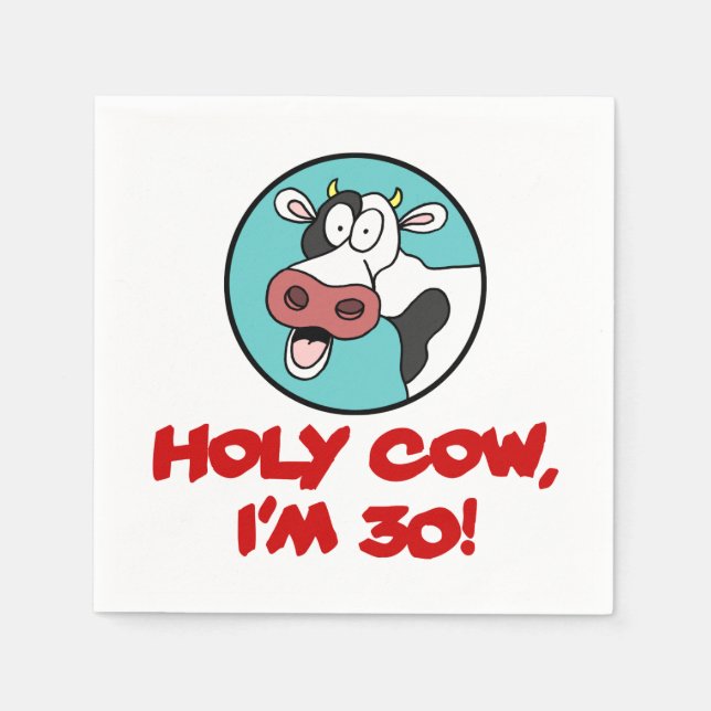 Holy Cow I'm 30 Funny Cartoon Cow Napkin (Front)