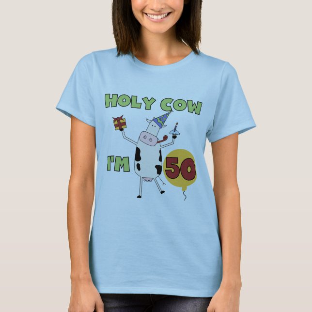 Holy Cow I'm 50 Birthday Tshirts and Gifts (Front)