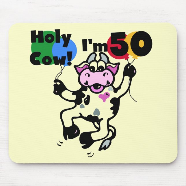 Holy Cow I'm 50 Tshirts and Gifts Mouse Pad (Front)