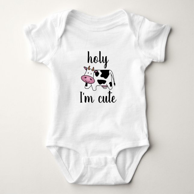 Holy Cow I'm Cute Baby Bodysuit (Front)