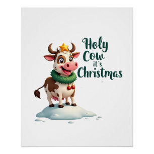 Holy Cow Its Christmas I Xmas Cow T-Shirt (3) Poster