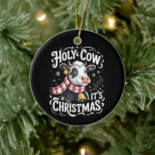 Holy Cow It's Xmas Funny Cow Lover Farm Animal Ceramic Tree Decoration