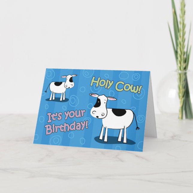 Holy Cow It's Your Birthday Holstein Greeting Card (Front)