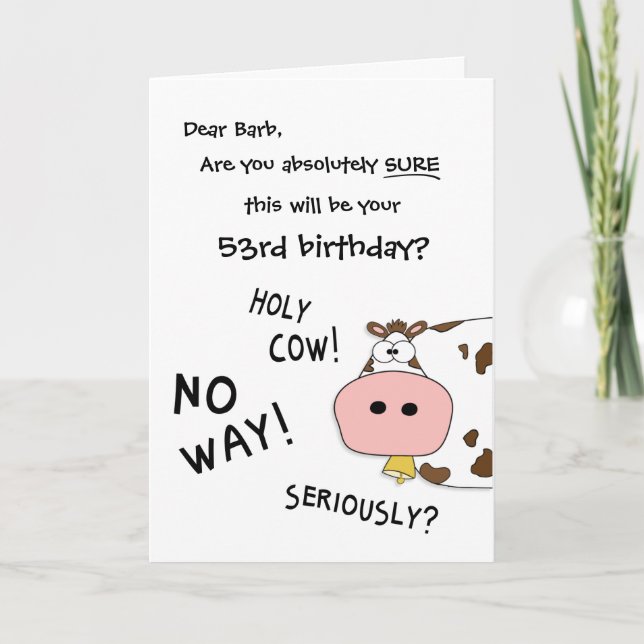 Holy Cow! This is your "any year here" birthday? Card (Front)