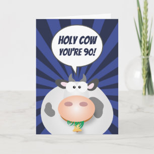 Holy Cow You're 90 Funny Cute Happy 90th Birthday Card