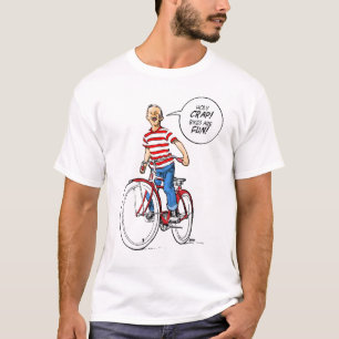 Holy Crap! Bikes Are Fun! T-Shirt