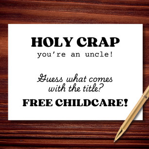 Holy Crap You're an Uncle Funny Baby Card