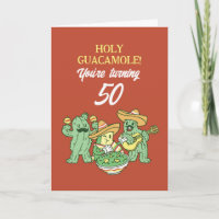 Holy Guacamole Funny 40th 50th 60th Birthday Pun