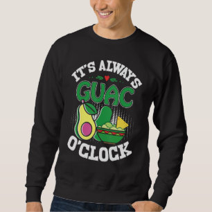 Holy Guacamole Guac O'Clock Avocado Food Sweatshirt