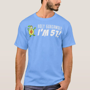 Holy Guacamole I'm 51 Cartoon Avocado Veggie Pun 5 T-Shirt