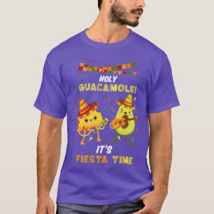 Holy Guacamole Its Fiesta Time Meico Meican party T-Shirt