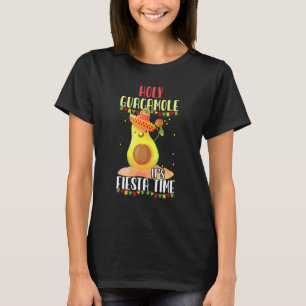 Holy Guacamole It's Fiesta Time Mexican Vegan Avoc T-Shirt