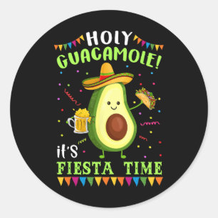 Holy Guacamole It's Fiesta Time T Shirt For Men Wo Classic Round Sticker