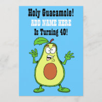 Holy Guacamole Someone Is Turning 40 Avocado