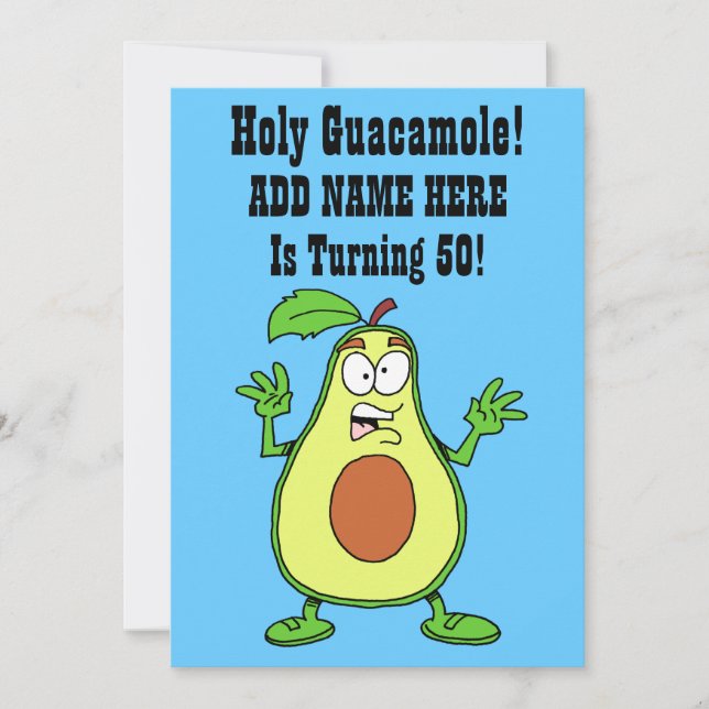 Holy Guacamole Someone Is Turning 50 Avocado Invitation (Front)