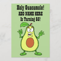Holy Guacamole Someone Is Turning 65 Avocado